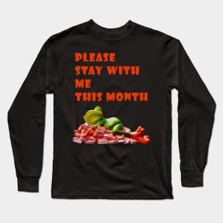 Please Stay With Me This Month - Frog World Long Sleeve T-Shirt